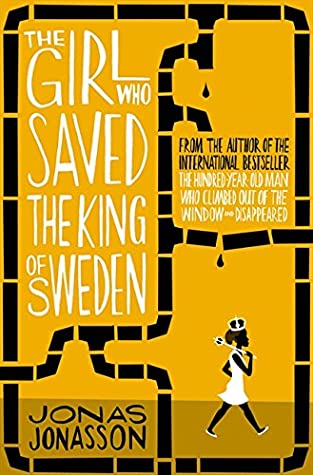 The girl who saved the king of Sweden – Jonas Jonasson