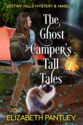 The Ghost Camper’s Tall Tales by Elizabeth Pantley