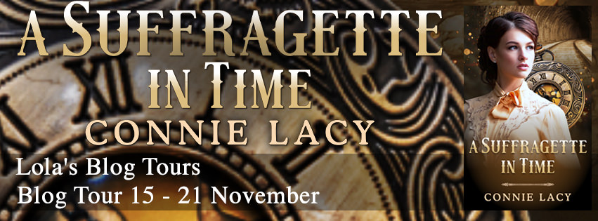 Blog Tour: A Suffragette in Time by Connie Lacy