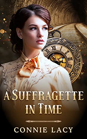 Blog Tour: A Suffragette in Time by Connie Lacy