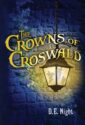 The Crowns of Croswald by D.E. Night