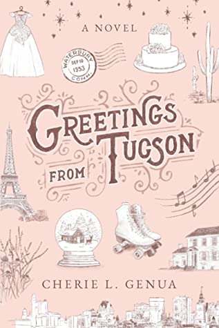 Blog Tour and Guest Post: Greetings from Tucson by Cherie L. Genua