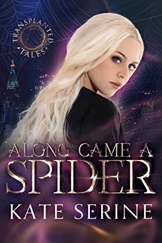 Anniversary Blog Tour: Along Came a Spider by Kate SeRine