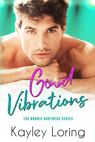 Audio Blitz: Good Vibrations by by Kayley Loring