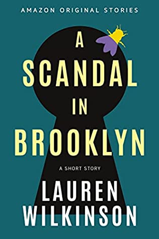 A Scandal in Brooklyn by Lauren Wilkinson