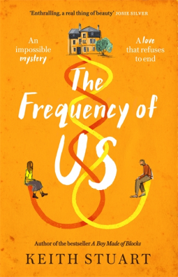 The Frequency of Us by Keith Stuart