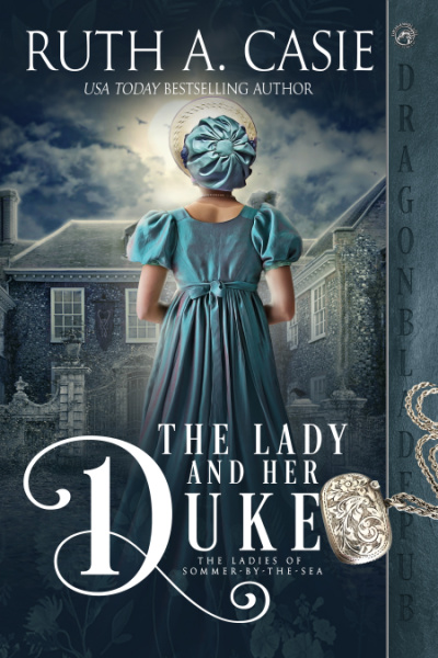 Blog Tour: The Lady and Her Duke by Ruth A. Cassie