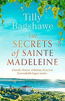 The Secrets of Sainte Madeleine by Tilly Bagshawe