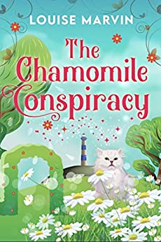 Blog Tour: The Chamomile Conspiracy: A Garden Lover Cozy Mystery (Seasons of the Witch) by Louise Marvin