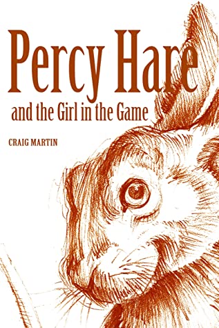 Percy Hare and the Girl in the Game by Craig Martin