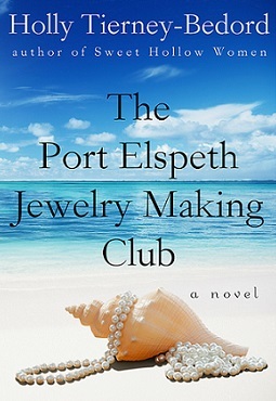 The Port Elspeth Jewelry Making Club by Holly Tierney-Bedord