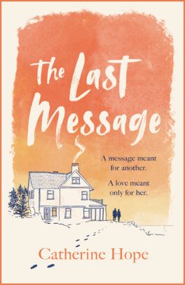 The Last Message  by Catherine Hope